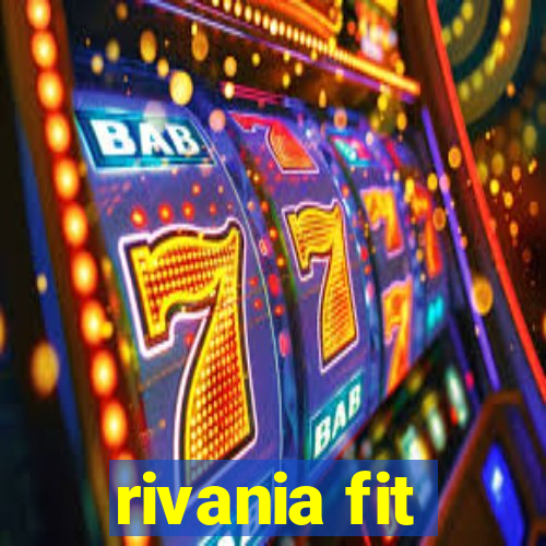 rivania fit